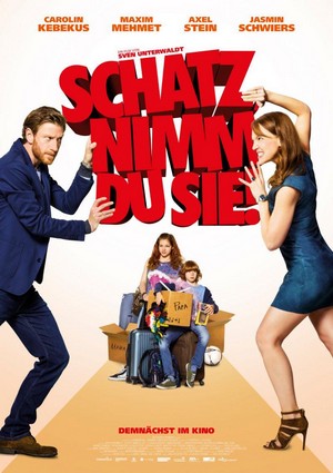 Schatz, Nimm Du Sie! (2017) - poster