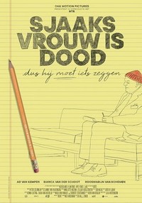 Sjaaks Vrouw Is Dood, Dus Hij Moet Iets Zeggen (2017) - poster