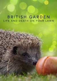 The British Garden: Life and Death on Your Lawn (2017) - poster