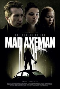 The Legend of the Mad Axeman (2017) - poster