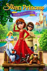 The Swan Princess: Royally Undercover (2017) - poster