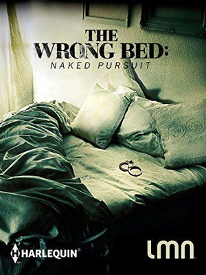 The Wrong Bed: Naked Pursuit (2017) - poster