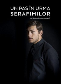 Un Pas în Urma Serafimilor (2017) - poster