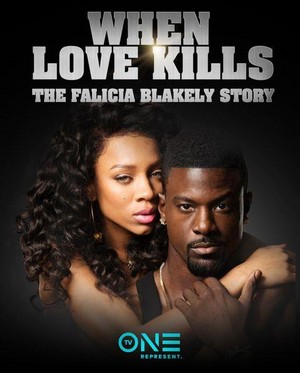 When Love Kills: The Falicia Blakely Story (2017) - poster