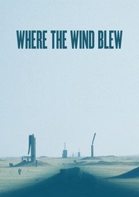 Where the Wind Blew (2017) - poster