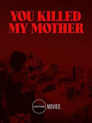 You Killed My Mother (2017) - poster