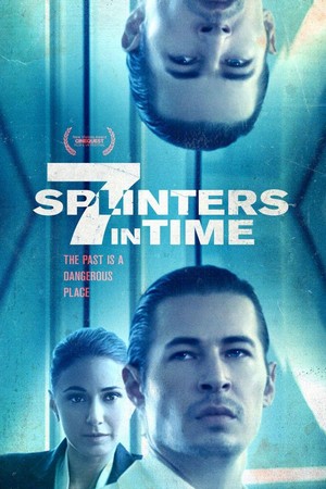 7 Splinters in Time (2018) - poster