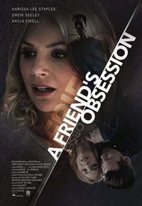 A Friend's Obsession (2018) - poster