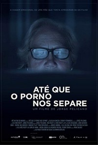 Até Que o Porno Nos Separe (2018) - poster