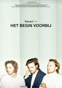 Bazart - Het Begin Voorbij (2018) - poster