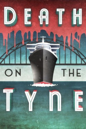 Death on the Tyne (2018) - poster