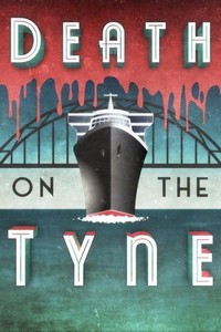 Death on the Tyne (2018) - poster