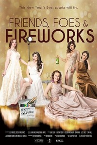 Friends, Foes & Fireworks (2018) - poster