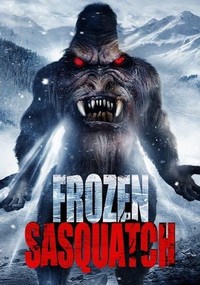 Frozen Sasquatch (2018) - poster