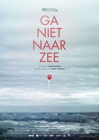 Ga Niet naar Zee (2018) - poster