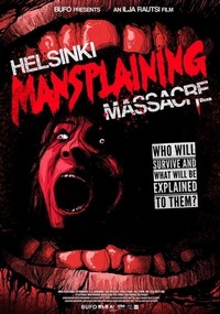 Helsinki Mansplaining Massacre (2018) - poster