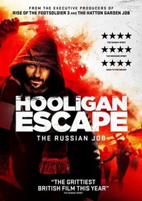 Hooligan Escape: The Russian Job (2018) - poster