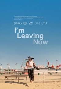 I'm Leaving Now (2018) - poster