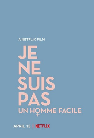 Je Ne Suis Pas un Homme Facile (2018) - poster