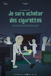 Je Sors Acheter des Cigarettes (2018) - poster