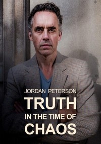 Jordan Peterson: Truth in the Time of Chaos (2018) - poster