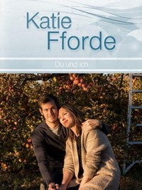 Katie Fforde - Du und Ich (2018) - poster