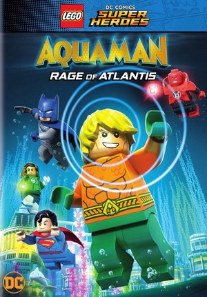LEGO DC Comics Super Heroes: Aquaman - Rage of Atlantis (2018) - poster