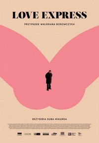 Love Express. Zaginiecie Waleriana Borowczyka (2018) - poster