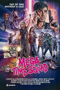 Mega Time Squad (2018) - poster