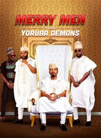 Merry Men: The Real Yoruba Demons (2018) - poster