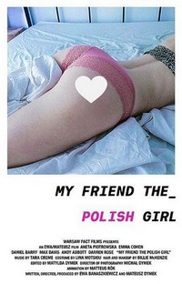 My Friend the Polish Girl (2018) - poster