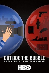 Outside the Bubble: On the Road with Alexandra Pelosi (2018) - poster