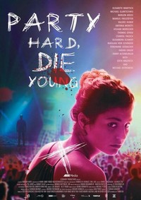 Party Hard Die Young (2018) - poster