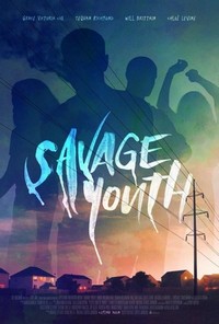 Savage Youth (2018) - poster