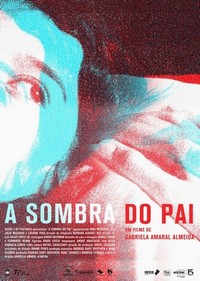 Sombra do Pai,  A (2018) - poster