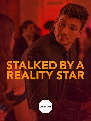 Stalked by a Reality Star (2018) - poster