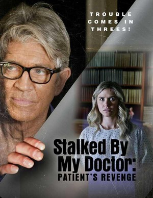 Stalked by My Doctor: Patient's Revenge (2018) - poster
