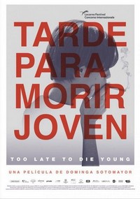 Tarde Para Morir Joven (2018) - poster