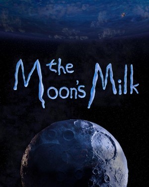 The Moon's Milk (2018) - poster