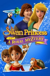 The Swan Princess: A Royal Myztery (2018) - poster