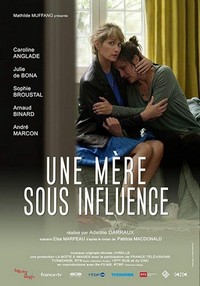 Une Mère sous Influence (2018) - poster