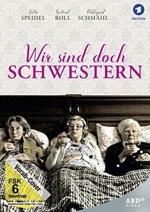 Wir Sind Doch Schwestern (2018) - poster