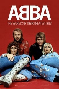 ABBA: Secrets of Their Greatest Hits (2019) - poster