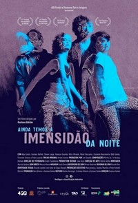 Ainda Temos a Imensidão da Noite (2019) - poster