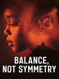 Balance, Not Symmetry (2019) - poster