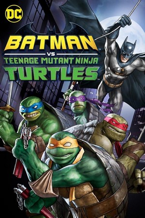 Batman vs. Teenage Mutant Ninja Turtles (2019) - poster