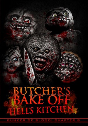 Bunker of Blood 8: Butchers Bake Off - Hell's Kitchen (2019) - poster