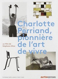 Charlotte Perriand, Pionnière de l'Art de Vivre (2019) - poster