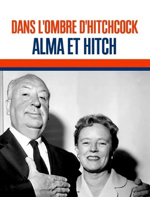 Dans l'Ombre d'Hitchcock, Alma et Hitch (2019) - poster