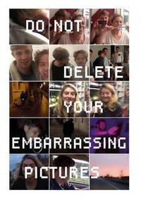 Do Not Delete Your Embarrassing Pictures (2019) - poster